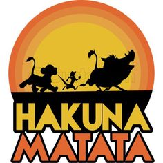 the lion king and his friends are silhouetted against an orange sunset with the words hakuna matata