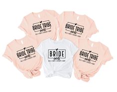 six bride t - shirts in pink and white with the words bride tribe on them