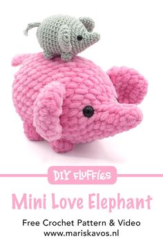 a crocheted elephant with a tiny elephant on its back and the words, diy stuffies mini love elephant free crochet pattern & video
