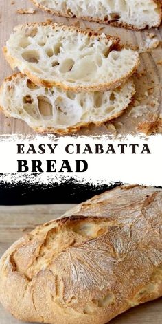 an easy ciabatta bread is cut in half and placed on a cutting board