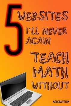 a poster with the words 5 websites i'll never again teach math without
