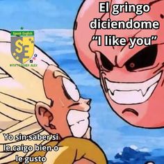 an image of a cartoon character with the caption that reads, el grino distendiome i like you