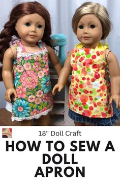 two dolls standing next to each other with the words how to sew a doll apron