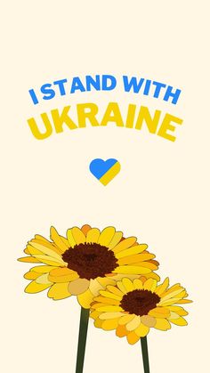 two sunflowers with the words i stand with ukraine