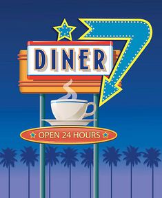 a diner sign with a cup and saucer on it in front of palm trees