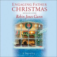 the cover of engaging father christmas by robin jones gumm, with an image of a window