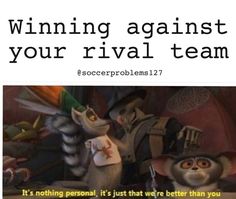 a meme with an image of two cartoon characters and the caption that says, winning against your rival team