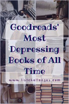 the words goodreads most depressinging books of all time