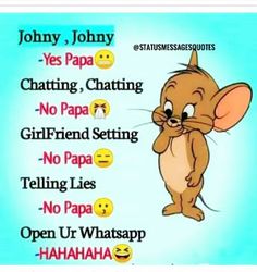 a cartoon mouse with different expressions on it's face and the words, johnny, johny, yes papa, chatting, no papa, girlfriend setting, no