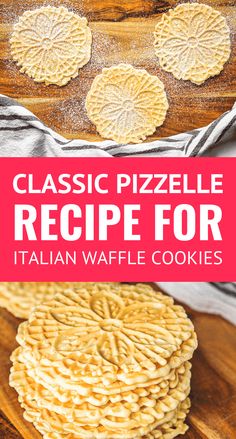 classic pizzale recipe for italian waffle cookies on a cutting board with text overlay