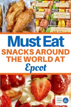 the cover of must eat snacks around the world at epcot, including strawberries and bananas