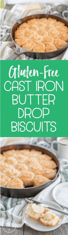 gluten - free cast iron butter drop biscuits are an easy and delicious dessert