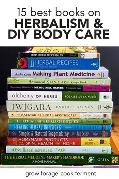a stack of books with the title 15 of the best herbism books