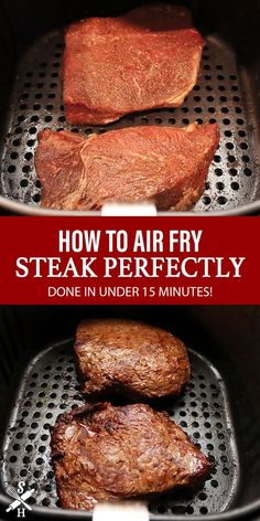 how to air fry steak perfectly in under 15 minutes