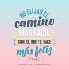 a poster with the words, no equandos el camino mas facil