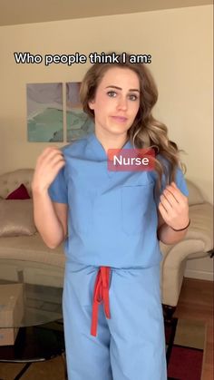 a woman in scrubs is standing up with her arms out and the caption says, who people think i am?