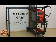 the welding cart with folding table is in front of a sign that says welding cart