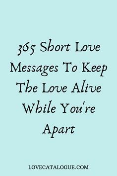 Short Text For Him, Love Notes For Her, Short Love Messages, Good Morning Texts For Him