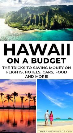 hawaii on a budget the tricks to saving money on flights, honeymoons, and more