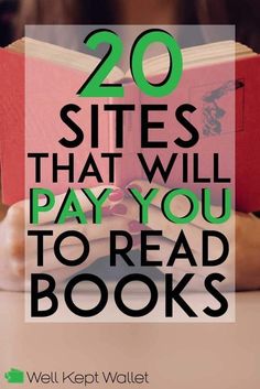 a woman reading a book with the words 20 sites that will pay you to read books