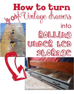 how to turn an old dresser into a rolling under bed storage