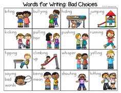 the words for writing bad choices are shown in this graphic file with pictures of children playing and