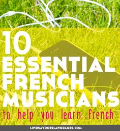 an open book sitting in the grass with text overlay that reads 10 essential french musicians to help you learn french