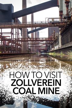 the cover of how to visit zollveren coal mine