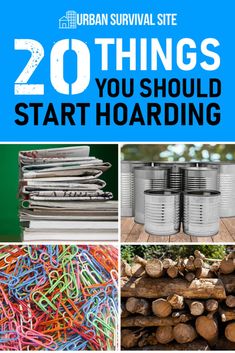 various pictures with the words 20 things you should start hoarding