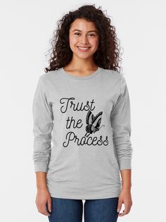 "Trust the Process with Black and White Butterfly" T-shirt by SMillustrations | Redbubble Strong Women, Manche, Black Image, Vegan Fashion, White Butterfly, Ethical Fashion, Female Models, Long Sleeve T Shirt, Classic T Shirts