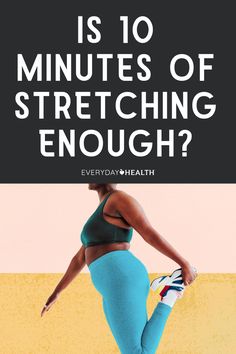 a woman in blue leggings with the words is to minutes of stretching enough?