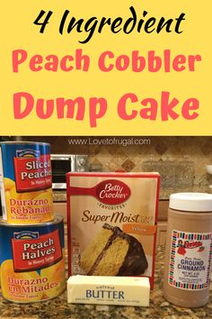 the ingredients for peach cobbler dump cake are shown in this collage with text overlay