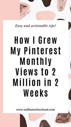 the text how i grew my pinterest month views to 2 million in 2 weeks