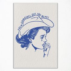 a blue and white drawing of a woman wearing a hat with the words, you can't get the blues