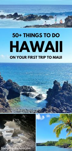 the ocean with text overlay that says 50 things to do in hawaii on your first trip