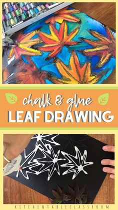 chalk and glue leaf drawing with text overlay that reads chalk and glue leaf drawing