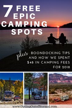 an advertisement for camping spots with the words 7 free epic camping spots plus, boondocking tips and how we spent $ 40 in camping fees for 2013