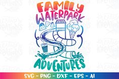 family waterpark adventure svg dxf eps png