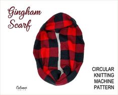 a red and black plaid scarf with the text, gingham scarf circular knitting machine pattern