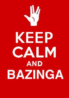 a red keep calm and bazinga poster