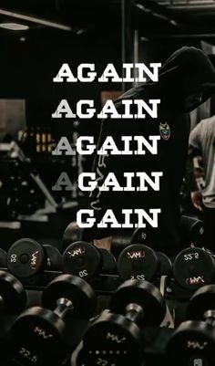 a man standing in front of a pile of dumbbells with the words, again again again again again again again again again again again again again again