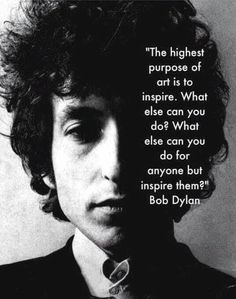 a black and white photo with the quote bob dylan