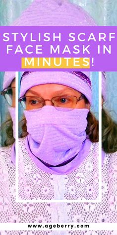 a woman wearing a purple scarf with the words stylish scarf facemask in minutes