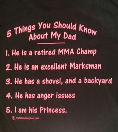 a t - shirt with the words 5 things you should know about my dad