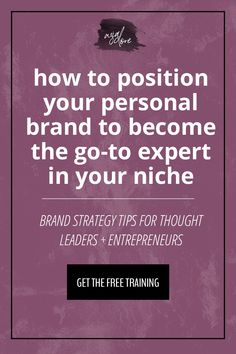 a purple background with the words how to position your personal brand to become the go - to expert in your niche