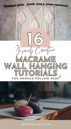 macrame wall hangings with text overlay that says 16 unique crafts for macrame hangings you should follow