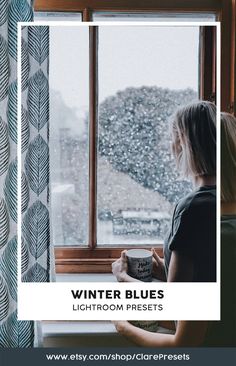 a woman sitting in front of a window with the words winter blues lightroom presets