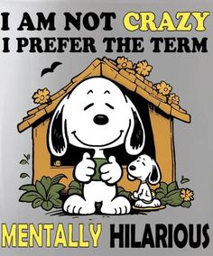 Humour, Snoopy, Peanuts Snoopy Quotes, Mentally Hilarious, Peanuts Quotes, Charlie Brown Quotes, Snoopy Tattoo, Good Morning Snoopy, Funny Day Quotes