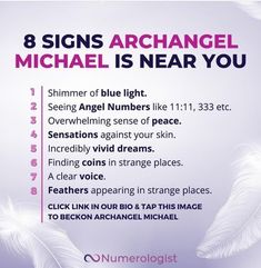 a poster with the words 8 signs archangel michael is near you on it