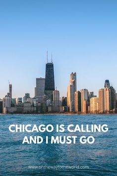 chicago is calling and i must go